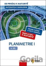 Matematika s nadhledem od prváku k maturitě 6 - Planimetrie I.