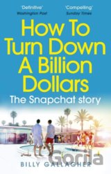 How to Turn Down a Billion Dollars