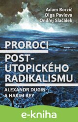 Proroci postutopického radikalismu