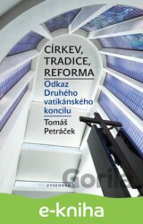 Církev, tradice, reforma / Odkaz Druhého vatikánského koncilu