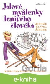 Jalové myšlenky lenivého člověka