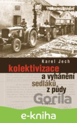 Kolektivizace a vyhánění sedláků z půdy