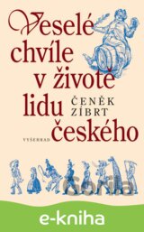 Veselé chvíle v životě lidu českého