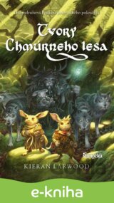 Päť kráľovstiev 3: Tvory Chmúrneho lesa