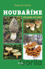Houbaříme od jara do zimy
