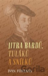 Jitra bardů, tuláků a snílků