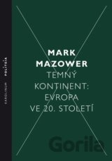 Temný kontinent: Evropa ve 20. století