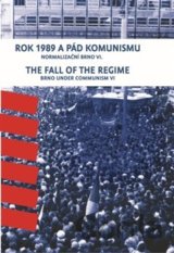 Rok 1989 a pád komunismu / The Fall of the Regime