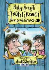 Truhlíkovci v problémoch