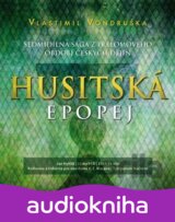 Husitská epopej - sedmidílná sága z přelomového období českých dějin