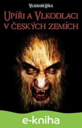 Upíři a vlkodlaci v českých zemích