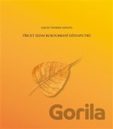 Třicet sedm rukoubraní Džinaputrů