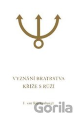 Vyznání Bratrstva Kříže s Růží