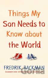 Things My Son Needs to Know About The World