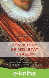 Ten, který se měl stát králem