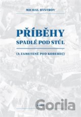 Příběhy spadlé pod stůl
