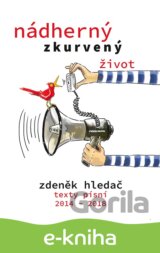 Nádherný zkurvený život