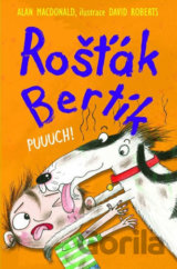 Rošťák Bertík: Puuuch!
