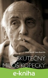 Skutečný Miloš Kopecký