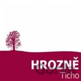 Hrozně: Ticho