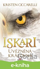 Iskari - Uvězněná královna
