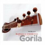 Jiří Mazánek: Meditace se sitárem live