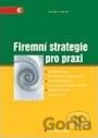 Firemní strategie pro praxi