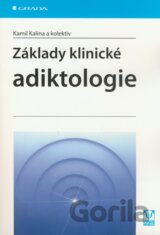 Základy klinické adiktologie