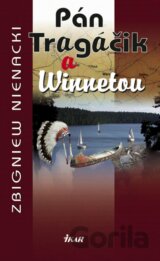 Pán Tragáčik a Winnetou (12.)
