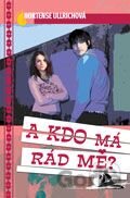 A kdo má rád mě?