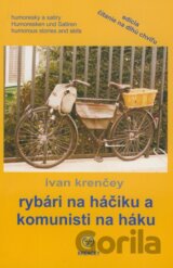 Rybári na háčiku a komunisti na háku