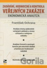Zadávání, hodnocení a kontrola veřejných zakázek