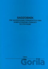 Sadzobník pre navrhovanie ponukových cien kompletizačnej činnosti vo výstavbe
