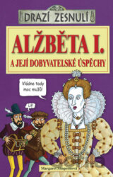 Alžběta I. a její dobyvatelské úspěchy
