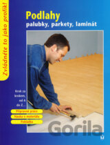 Podlahy - palubky, parkety, laminát