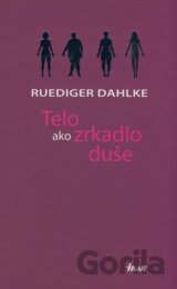 Telo ako zrkadlo duše