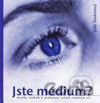 Jste médium?