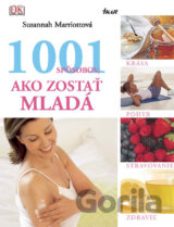 1001 spôsobov, ako zostať mladá