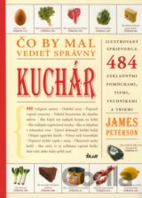 Čo by mal vedieť správny kuchár
