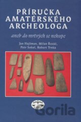 Příručka amatérského archeologa