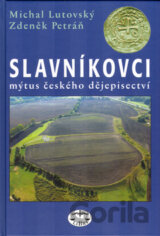 Slavníkovci - Mýtus českého dějepisectví