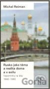 Rusko jako téma a realita doma a v exilu