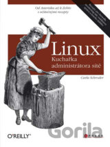 Linux - Kuchařka administrátora sítě