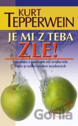Je mi z teba zle!