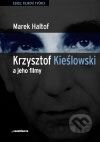 Krzystof Kieslowski a jeho filmy