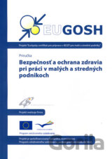 Bezpečnosť a ochrana zdravia pri práci v malých a stredných podnikoch