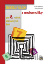 Zbierka úloh z matematiky pre 8. ročník základných škôl