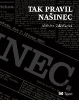 Tak pravil Našinec