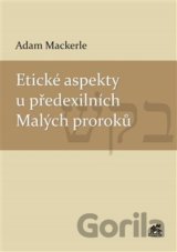 Etické aspekty u předexilních Malých proroků
