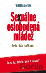 Sexuálne oslobodená mládež (nie tak celkom)